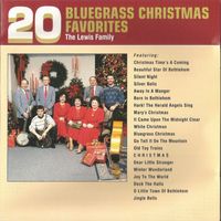 The Lewis Family - 20 Bluegrass Christmas Favorites